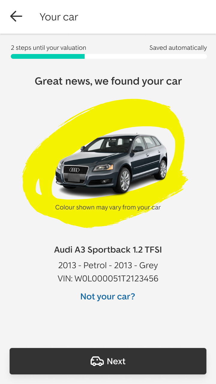 Your car, two steps until the valuation: &lsquo;Great news, we found your car&rsquo;, an Audi A3 Sportback 1.2 TFSI on a yellow brush stroke, with its year, fuel, colour and VIN, and a &lsquo;Not your car?&rsquo; link.