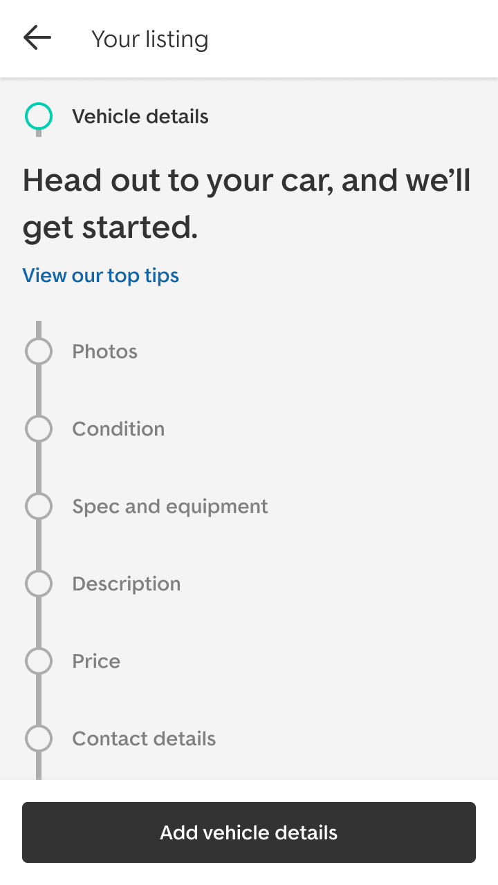 Your listing: &lsquo;Head out to your car, and we&rsquo;ll get started.&rsquo; A vertical progress line runs from vehicle details through photos, condition, spec and equipment, description, price and contact details, with a link to top tips and an Add vehicle details button.
